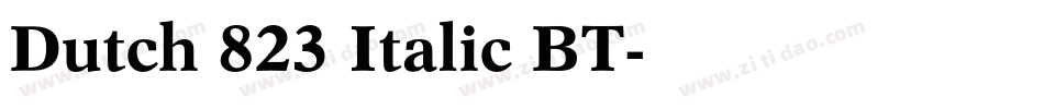 Dutch 823 Italic BT字体转换